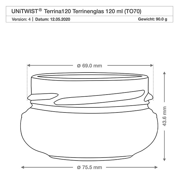 Dóza na terinu 120ml bez víčka (TO70) UNiTWIST UNiTWIST Terrina120 Terrinenglas 120ml TO70 mit technischer Zeichnung und Maßangaben 69mm Durchmesser 43,6mm Höhe
