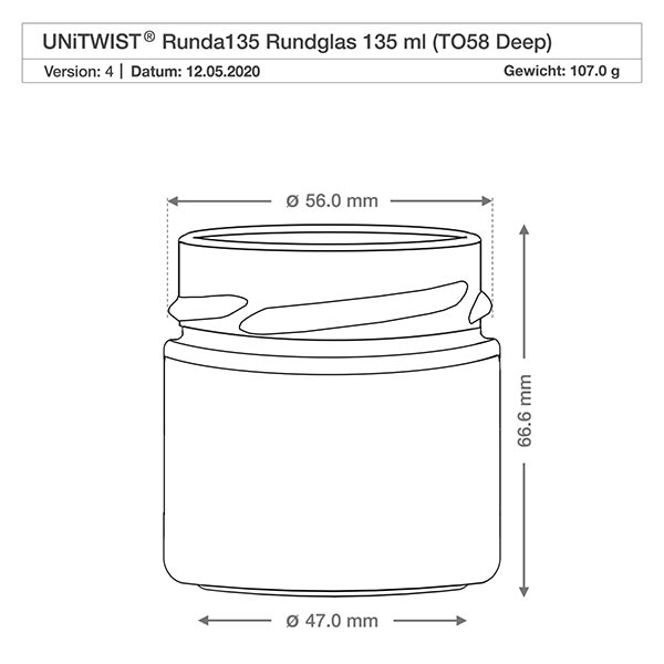 Kulatá sklenice o objemu 135 ml bez víčka (TO58deep) UNiTWIST UNiTWIST Runda135 Rundglas 135ml TO58 Deep technische Zeichnung mit Maßen 56mm Durchmesser 66,6mm Höhe