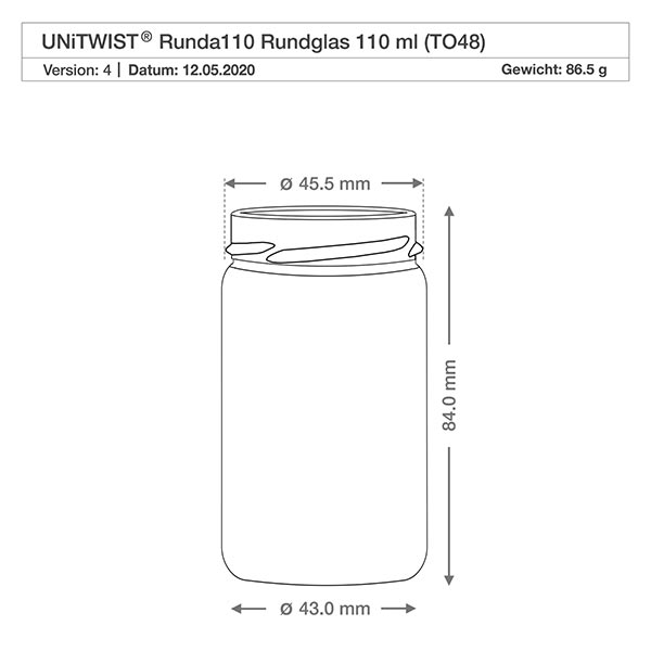 Kulatá sklenice o objemu 110 ml bez víčka (TO48) UNiTWIST Technische Zeichnung UNiTWIST Runda110 Rundglas 110ml TO48 mit Maßangaben 45,5mm Durchmesser und 84mm Höhe