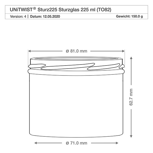 Tumbler 225ml bez víčka (TO82) UNiTWIST UNiTWIST Sturzglas 225ml TO82 technische Zeichnung mit Maßangaben 81mm Durchmesser 62,7mm Höhe Einmachglas